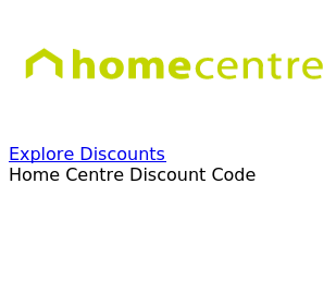 Home Centre Discount Code